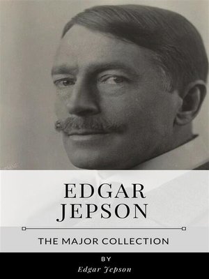 cover image of Edgar Jepson &#8211; the Major Collection